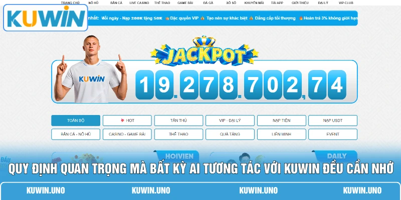Điều Khoản Sử Dụng KUWIN 2 Quy định quan trọng mà bất kỳ ai tương tác với KUWIN đều cần nhớ